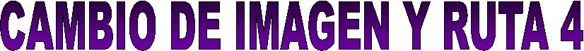 CAMBIO DE IMAGEN Y RUTA 4