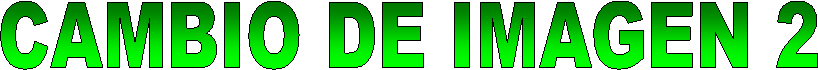 CAMBIO DE IMAGEN 2