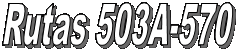 Rutas 503A-570