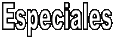 Especiales
