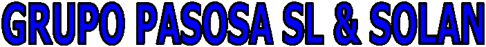 GRUPO PASOSA SL & SOLAN