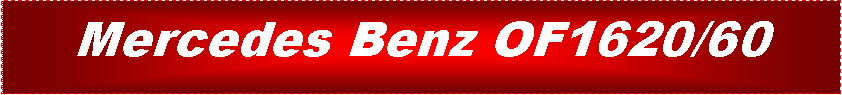 Cuadro de texto: Mercedes Benz OF1620/60