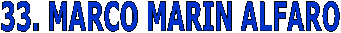 33. MARCO MARIN ALFARO